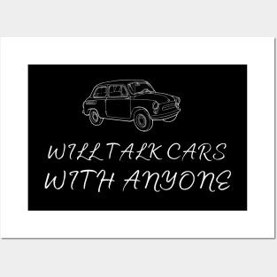 Will Talk Cars With Anyone Automobile 0 0 3 Posters and Art